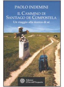 CAMMINO DI SANTIAGO DE COMPOSTELA E FISTERRA (IL)