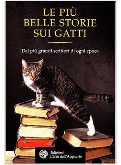 PIU' BELLE STORIE SUI GATTI (LE)