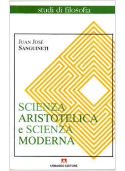 SCIENZA ARISTOTELICA SCIENZA MODERNA