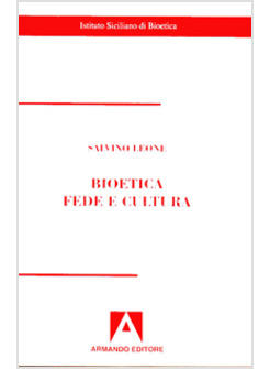 BIOETICA FEDE E CULTURA