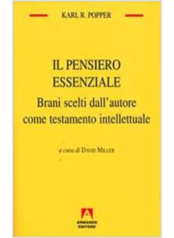 IL PENSIERO ESSENZIALE BRANI SCELTI DALL'AUTORE COME TESTAMENTO INTELLETTUALE 