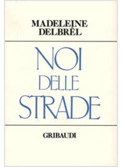 NOI DELLE STRADE