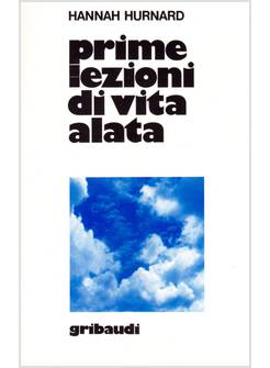 PRIME LEZIONI DI VITA ALATA MEDITAZIONI