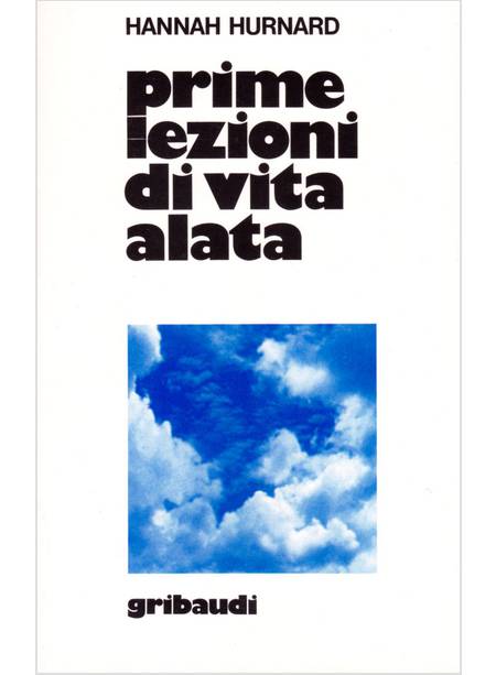 PRIME LEZIONI DI VITA ALATA MEDITAZIONI