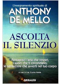 ASCOLTA IL SILENZIO