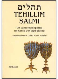 SALMI - TEHILLIM UN CANTO OGNI GIORNO UN CANTO PER OGNI GIORNO