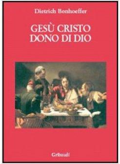 GESU' CRISTO DONO DI DIO