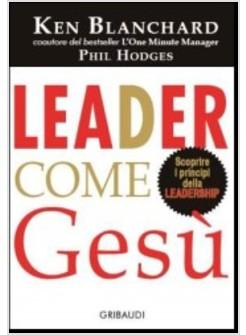 LEADER COME GESU'