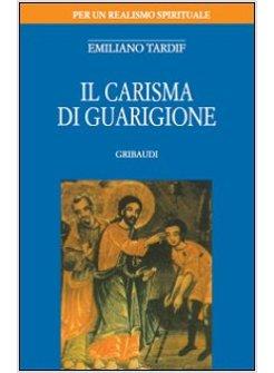 CARISMA DI GUARIGIONE