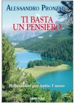 TI BASTA UN PENSIERO RIFLESSIONI PER TUTTO L'ANNO