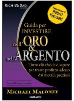 GUIDA PER INVESTIRE NELL'ORO E NELL'ARGENTO