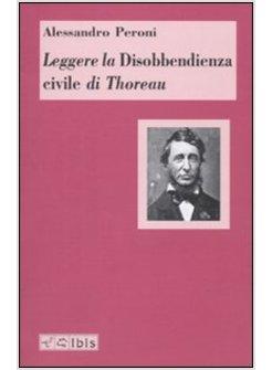 LEGGERE LA DISOBBEDIENZA CIVILE DI THOREAU