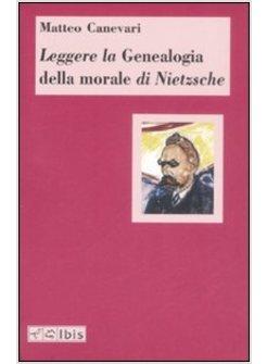 LEGGERE LA GENEALOGIA DELLA MORALE DI NIETZSCHE