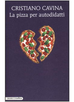 LA PIZZA PER AUTODIDATTI