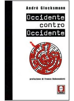 OCCIDENTE CONTRO OCCIDENTE