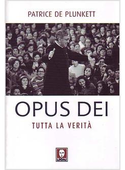 OPUS DEI TUTTA LA VERITA'