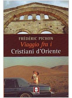 VIAGGIO FRA I CRISTIANI DI ORIENTE