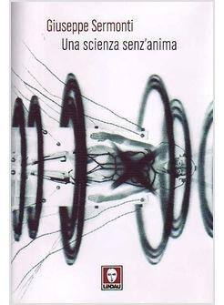 SCIENZA SENZ'ANIMA (UNA)