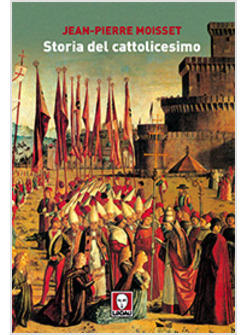 STORIA DEL CATTOLICESIMO