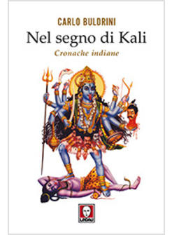 NEL SEGNO DI KALI CRONACHE INDIANE