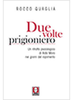 DUE VOLTE PRIGIONIERO