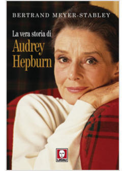 VERA STORIA DI AUDREY HEPBRUN (LA)