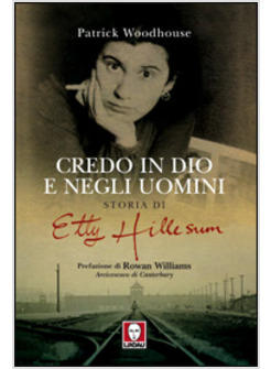 CREDO IN DIO E NEGLI UOMINI STORIA DI ETTY HILLESUM