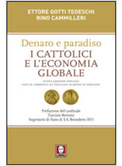 DENARO E PARADISO  I CATTOLICI E L'ECONOMIA GLOBALE