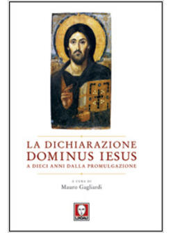 DICHIARAZIONE DOMINUS IESUS A DIECI ANNI DALLA PROMULGAZIONE