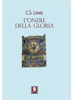 L'ONERE DELLA GLORIA E ALTRI SCRITTI 