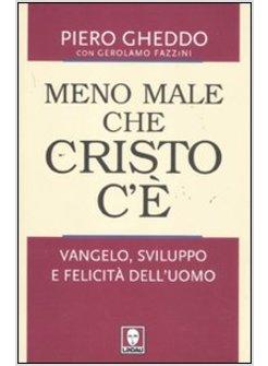 MENO MALE CHE CRISTO C'E'