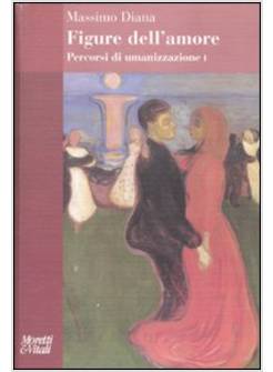 PERCORSI DI UMANIZZAZIONE PERCORSI D'AMORE (I)