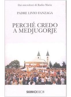 PERCHE' CREDO A MEDJUGORJE