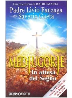 MEDJUGORJE IN ATTESA DEL SEGNO