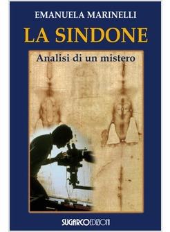 SINDONE ANALISI DI UN MISTERO (LA)
