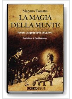 MAGIA DELLA MENTE (LA)