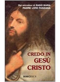CREDO IN GESU' CRISTO