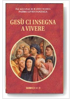 GESU' CI INSEGNA A VIVERE