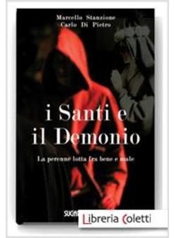 I SANTI E IL DEMONIO. LA PERENNE LOTTA CONTRO IL MALE