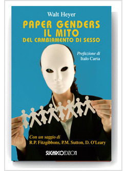 PAPER GENDERS. IL MITO DEL CAMBIAMENTO DI SESSO