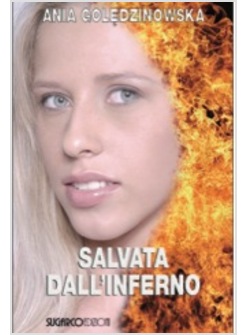 SALVATA DALL'INFERNO