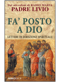 FA' POSTO A DIO. LETTERE DI DIREZIONE SPIRITUALE