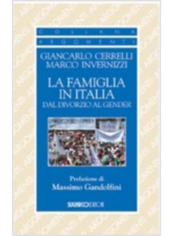 LA FAMIGLIA IN ITALIA DAL DIVORZIO AL GENDER