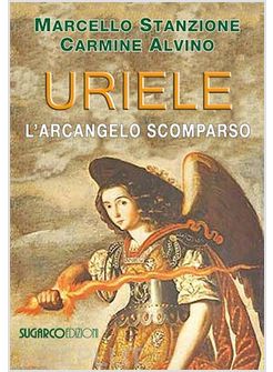 URIELE, L'ARCANGELO SCOMPARSO