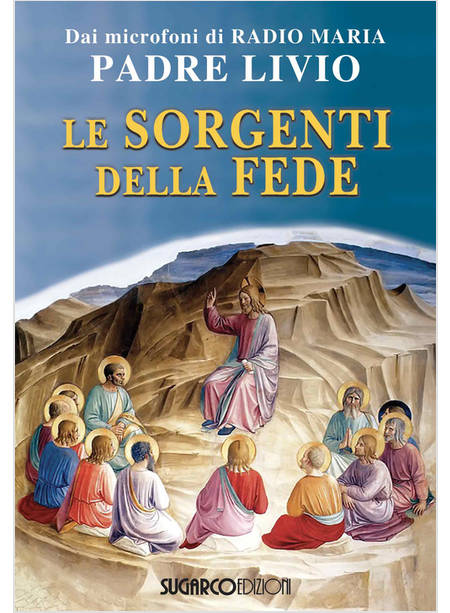 LE SORGENTI DELLA FEDE