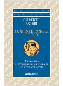UOMINI E DONNE DI DIO. OMOSESSUALITA' E FORMAZIONE DELLA PERSONALITA'