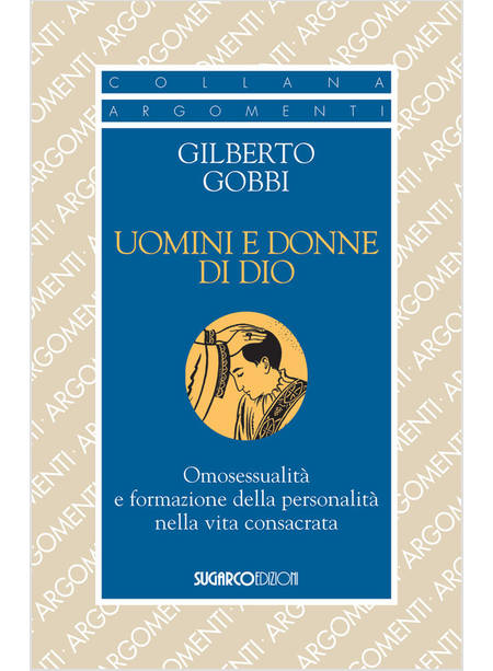 UOMINI E DONNE DI DIO. OMOSESSUALITA' E FORMAZIONE DELLA PERSONALITA'