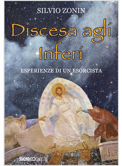 DISCESA AGLI INFERI ESPERIENZE DI UN ESORCISTA