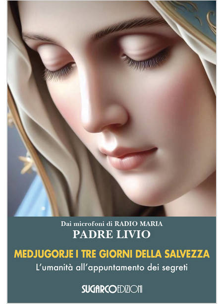 MEDJUGORJE I TRE GIORNI DELLA SALVEZZA