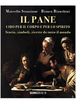 IL PANE CIBO PER IL CORPO E PER LO SPIRITO